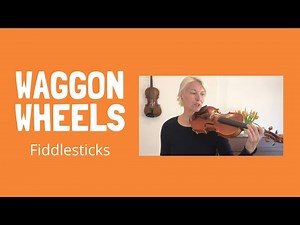 18. Fiddlesticks from Waggon Wheels by Katherine and Hugh Colledge