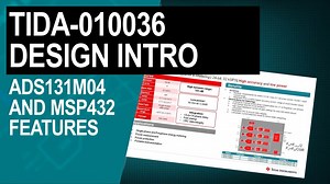 ADS131M04 and MSP432 features for TIDA-010035 | 影片 | TI.com
