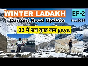 EP2 Winter Ladakh Roadtrip All Updates | -13 Freezing Temp | Shinkula Gateway to Zanskar | Camping