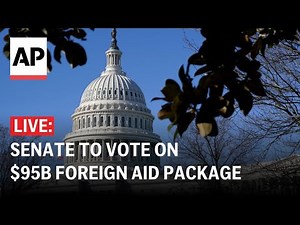 LIVE: US Senate votes on $95 billion aid package to Ukraine, Israel