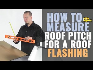 How to Measure Your Roof Pitch for a Roof Flashing