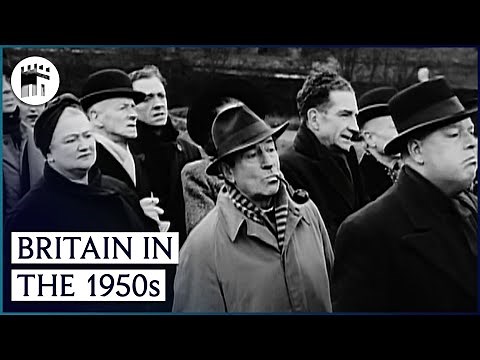 How The 1950s Shaped The History Of Britain