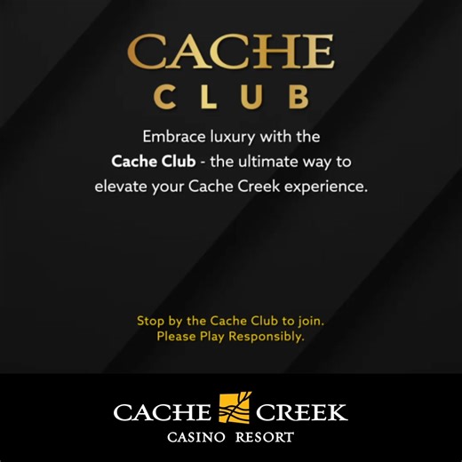 Join the Cache Club and elevate every visit with exclusive perks, premium benefits, and rewards designed around you. | Cache Creek Casino Resort