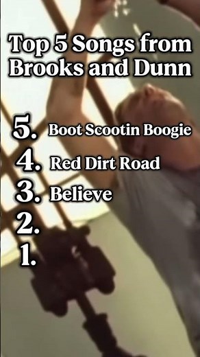 Are these the BEST songs by Brooks and Dunn??