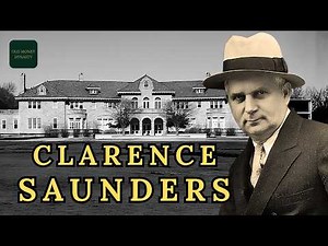 The Rise and Fall of The Piggly Wiggly Founder and the Mansion Built on Groceries and War