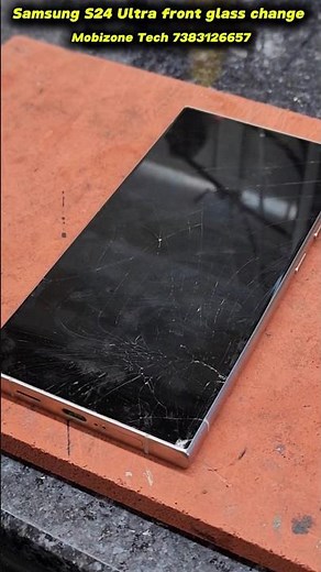 Samsung S24 Ultra front glass change #glasschange #mobilerepair