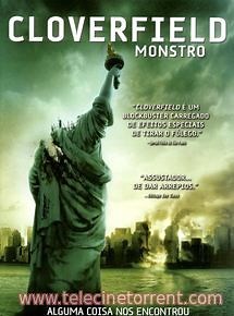 Cloverfield – Monstro (2008) BluRay 720p e 1080p Dublado - Dual Áudio Torrent