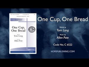 One Cup, One Bread - Tom Long & Allen Pote