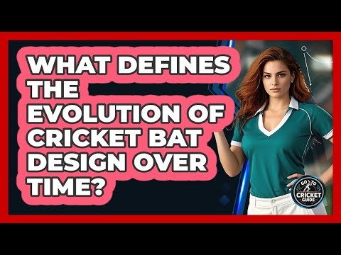 What Defines The Evolution Of Cricket Bat Design Over Time? - Go-To Cricket Guide