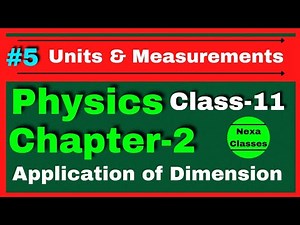 Application of Dimensional Analysis|| Conversion of Units||Chapter2 Units and Measurements Class 11