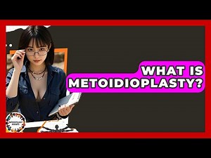 What Is Metoidioplasty? - Anthropology Insights