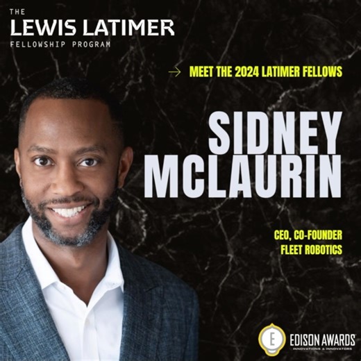 Meet Sidney McLaurin, the co-founder and CEO of Fleet Robotics as one of the 2024 Latimer Fellows being honored at the upcoming Edison Awards www.latimerfellows.com | Edison Awards