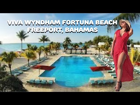 Viva Wyndham Fortuna Beach All- inclusive Resort, Freeport, Bahamas