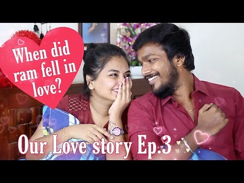 Our love story ep. 3 | The moment Ram fell in love | Ram with Jaanu