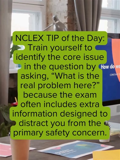 NCLEX TIP OF THE DAY for nursing students: train your brain to identify the core issue in every question. One of the biggest mistakes NCLEX test takers make is getting distracted by extra information. The exam is designed to test your clinical judgment, prioritization, and patient safety skills, so many questions include details that look important but actually aren’t the main problem. To beat the exam, always pause and ask yourself one powerful question: “What is the real problem here?” When yo