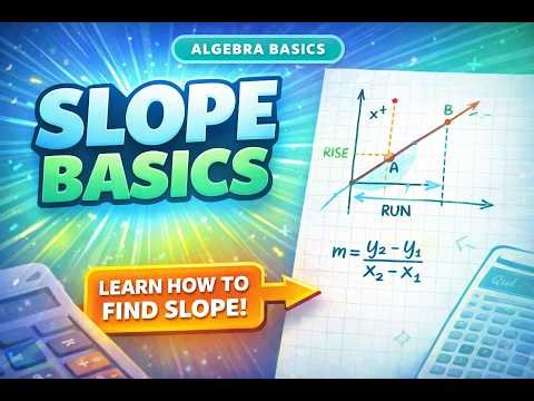 EVERYTHING YOU NEED TO KNOW ABOUT SLOPE | Math Monsters