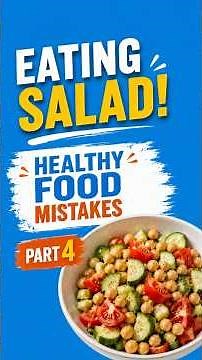 Your Salad Routine May Be Wrong! 🥗⚠️ | Healthy Food Mistakes Part 4
