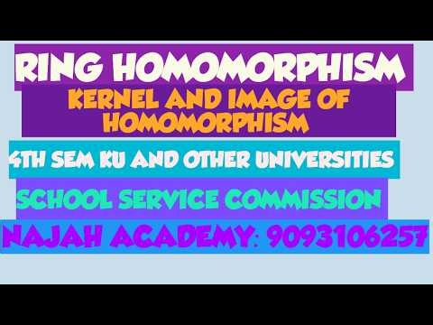 ring homomorphism: kernel and image of homomorphism: important theorems: NAJAH ACADEMY-9093106257