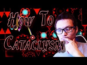 Learn How to Beat Cataclysm! | How To Extremon #1