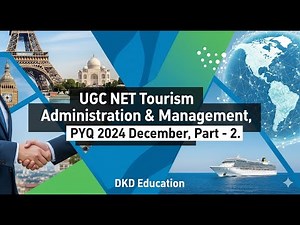 Tourism Administration and Management – PYQ December 2024 Part 2 #ntaugcnet