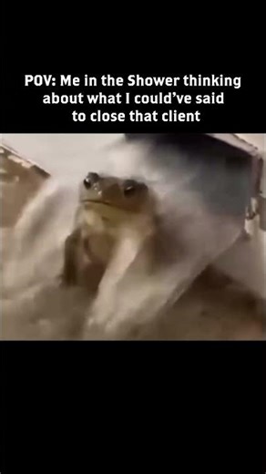 That moment when you are thinking back about how you didn't close the client 😎