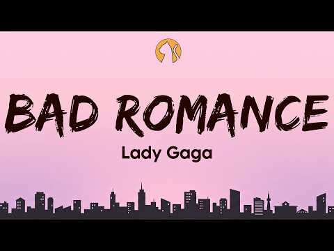 Lady Gaga - Bad Romance (Lyrics)