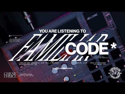 Cheap Thrill & wolfmagic - FAMILIAR CODE