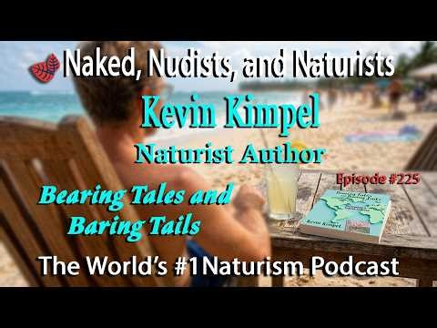"Naked, Nudists, and Naturists" - Episode #225 - PREVIEW