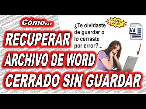 Como RECUPERAR ARCHIVO de WORD cerrado sin guardar | Autoasistencia Digital 😉