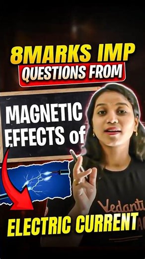 Magnetic Effects of Electric Current: Guaranteed 8-Mark Questions 🎯