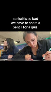 Senioritis: Sharing a Pencil for a Quiz ✏️
