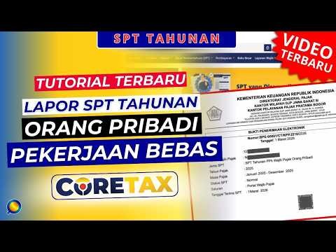 BERHASIL! Cara Lapor SPT Tahunan Orang Pribadi Pekerjaan Bebas Di CoreTax