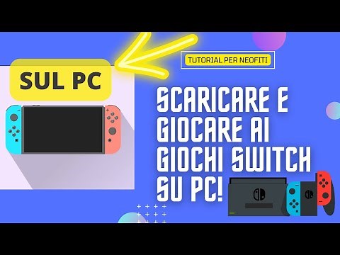 Come scaricare e giocare ai giochi per Switch su PC + Settaggi Max FPS