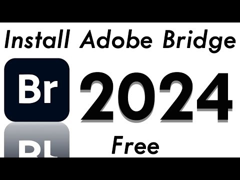 Install Adobe Bridge 2024 Free ( ติดตั้ง adobe bridge 2024 ฟรี )