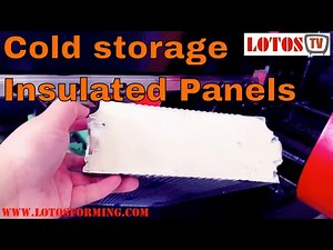 【cold room panel machine】: insulated panel machine | Cold Storage Panel Roll Forming Machine