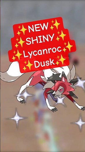 I Made ✨ NEW✨ SHINY ✨ Lycanroc Dusk! #shinypokemon