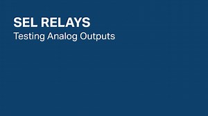 SEL Relays: Testing Analog Outputs - SEL Video Support Portal