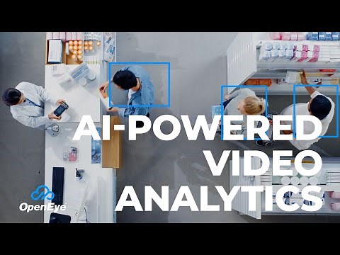 AI-Powered Video Analytics From OpenEye