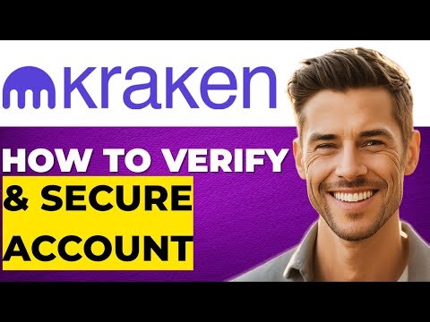 How To Verify & Secure Your Account on Kraken (Step-by-Step Tutorial for Beginners)