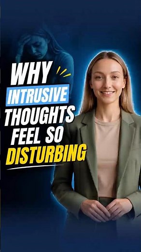 Why Intrusive Thoughts Feel So Disturbing