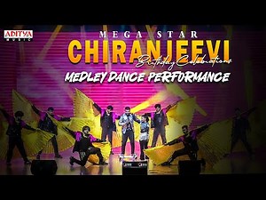 Mega Star Chiranjeevi Birthday Special | Medley Dance Performance | Chiranjeevi | Aditya Music