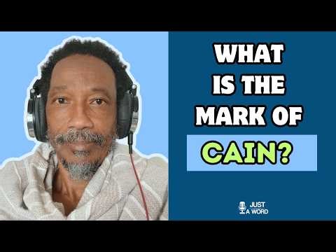 What Is The Mark Of Cain?