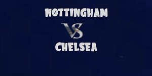 Nottingham Forest vs Chelsea ~ Highlights & Goals