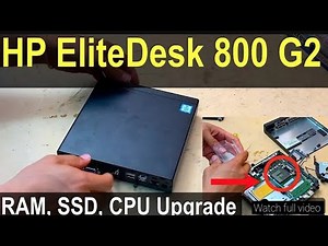 How to Upgrade: HP EliteDesk 800 G2 Mini CPU Upgrade to SSD and install Windows