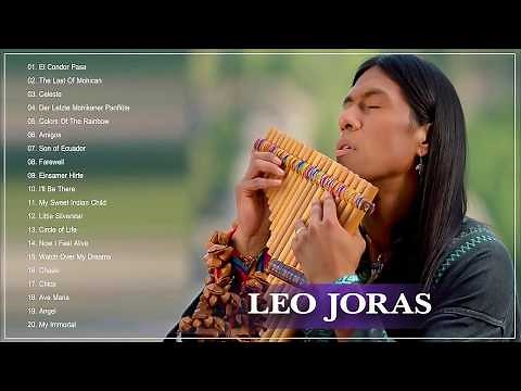 Leo Rojas Greatest Hits Full Album 2025 Best of Leo Rojas Best Pan Flute 2025