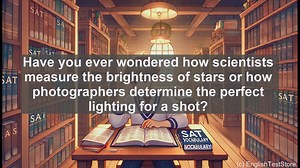 5000 Must Know SAT Vocabulary - Photometry: The Science of Measuring Light