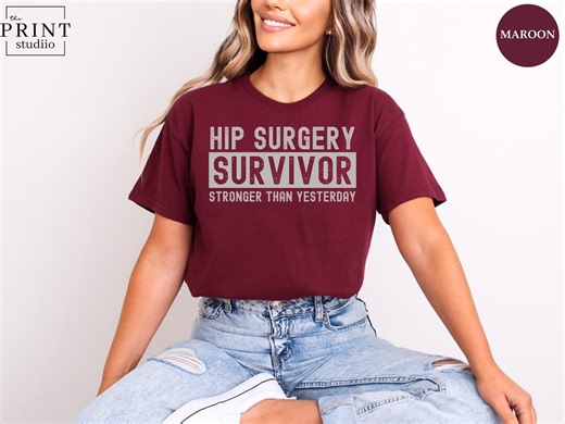 Hip Surgery Shirt Women, Hip Replacement Gift for Her, Surgery Recovery Tee - Etsy