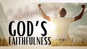 Celebrating God's Faithfulness [10.01.23PM]