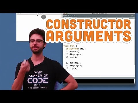 8.4: Constructor Arguments - Processing Tutorial