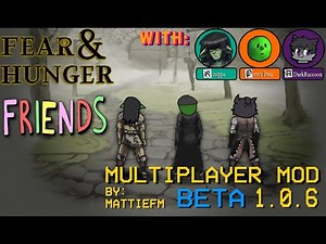 Fear & Hunger With Friends! | Multiplayer Mod Beta